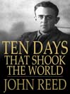 Ten Days That Shook the World (eBook)